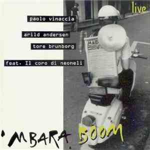 Paolo Vinaccia, Arild Andersen, Tore Brunborg feat. Il Coro Di Neoneli - 'Mbara Boom flac download