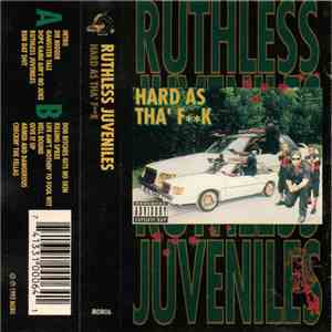 Ruthless Juveniles - Hard As Tha' Fk flac download