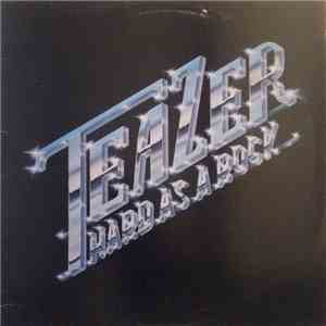 Teazer  - Hard As A Rock flac download