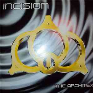 The Architex - Incision LP flac download