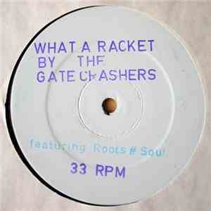 The Gatecrashers - What A Racket flac download