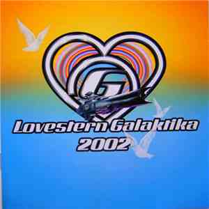 Various - Lovestern Galaktika 2002 flac download