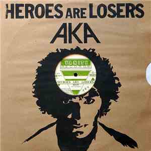 AKA  and The Charlatans  - Heroes Are Losers flac download