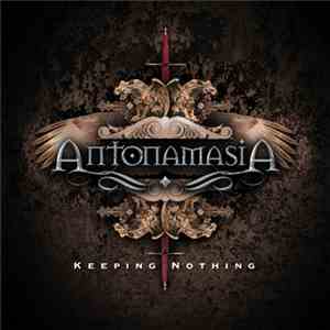 Antonamasia - Keeping Nothing flac download