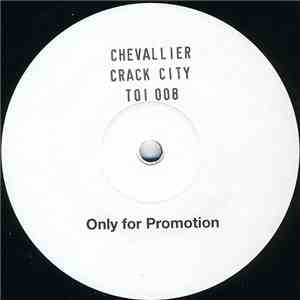 Chevallier - Crack City flac download