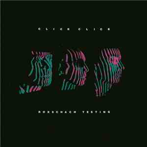 Click Click - Rorschach Testing flac download