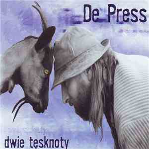 De Press - Dwie Tęsknoty flac download
