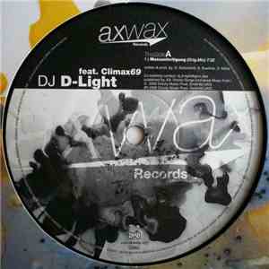 DJ D-Light Feat. Climax 69 - Massanfertigung flac download