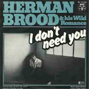 Herman Brood & His Wild Romance - I Don't Need You flac download