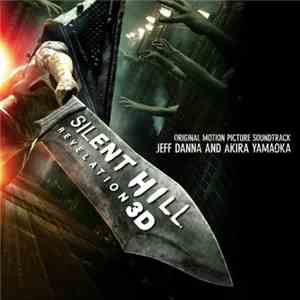 Jeff Danna & Akira Yamaoka - Silent Hill: Revelation 3D (Original Motion Picture Soundtrack) flac download