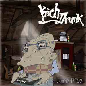 Kich Drunk - Mon 1er CD flac download