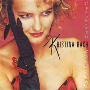 Kristina Bach - Caballero Caballero flac download