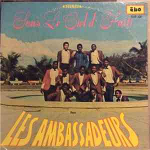 Les Ambassadeurs  - Sous le ciel d'haiti flac download