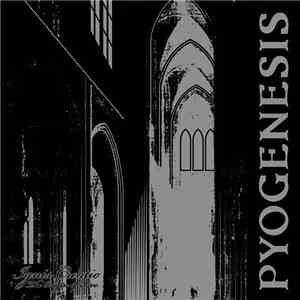 Pyogenesis - Ignis Creatio (The Origin Of Fire) Limited 20th Anniversary Edition flac download