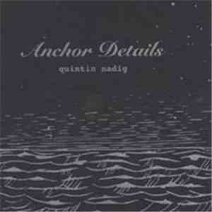 Quintin Nadig - Anchor Details flac download