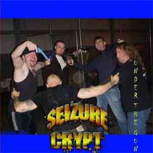 Seizure Crypt - Under The Gun flac download