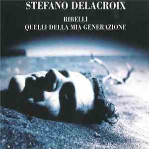 Stefano Delacroix - Ribelli flac download