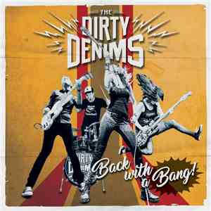 The Dirty Denims - Back With A Bang flac download