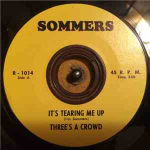 Three's A Crowd  - It's Tearing Me Up / Castles In The Sand flac download