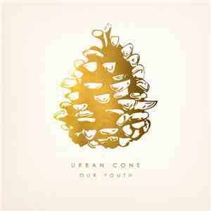 Urban Cone - Our Youth flac download