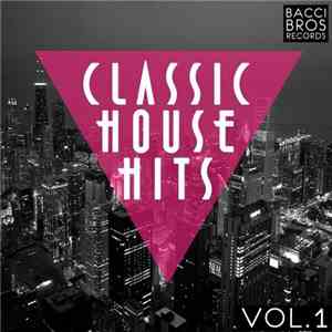 Various - Classic House Hits Vol.1 flac download