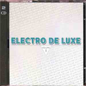 Various - Electro De Luxe Volume 8 flac download