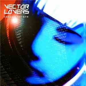 Vector Lovers - Capsule For One flac download