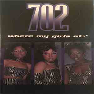 702 - Where My Girls At? flac download
