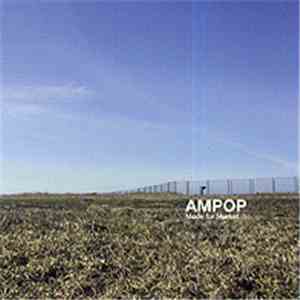 Ampop - Made For Market flac download