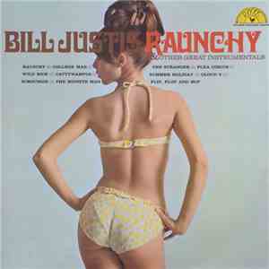 Bill Justis - Raunchy & Other Great Instrumentals flac download