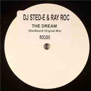 DJ Sted-E & Ray Roc - The Dream flac download