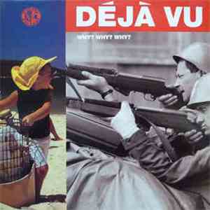 Déjà Vu - Why? Why? Why? flac download