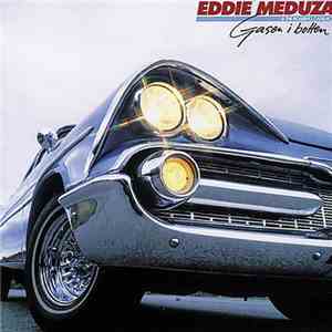 Eddie Meduza - Gasen I Botten flac download