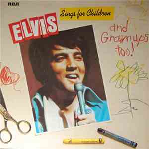 Elvis Presley - Elvis Sings For Children And Grownups Too ! flac download