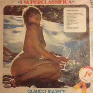 Glauco Masetti - I Superclassifica flac download