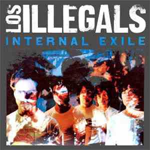 Los Illegals - Internal Exile flac download