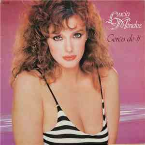 Lucia Mendez - Cerca de Tí flac download
