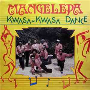 Mangelepa - Presents Kwasa-Kwasa Dance flac download