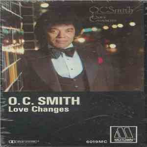 O.C. Smith - Love Changes flac download