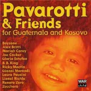 Pavarotti & Friends - Pavarotti & Friends For Guatemala And Kosovo flac download