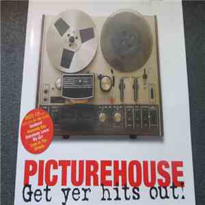 Picturehouse - Get Your Hits Out flac download