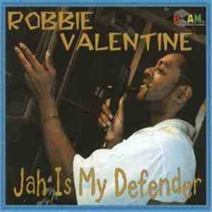 Robbie Valentine - Jah Is My Defender flac download