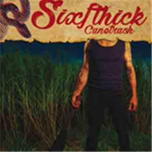 Six Ft Hick - Canetrash flac download