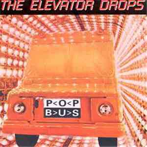 The Elevator Drops - Pop Bus flac download