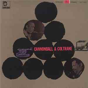 Cannonball & Coltrane - Cannonball & Coltrane flac download