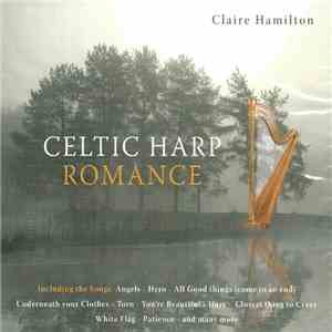 Claire Hamilton - Celtic Harp Romance flac download