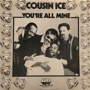 Cousin Ice - You're All Mine flac download
