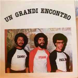 Danny, Frank, Paulino - Un Grandi Encontro flac download