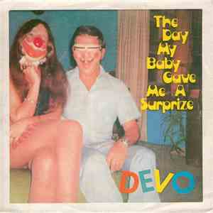 Devo - The Day My Baby Gave Me A Surprize flac download