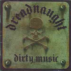 Dreadnaught - Dirty Music flac download